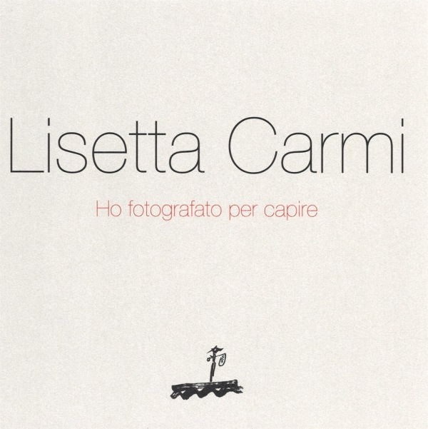 Premio Marco Bastianelli 2015 a Lisetta Carmi con il libro 